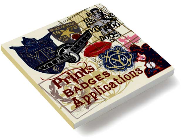 Prints Badges & Applications